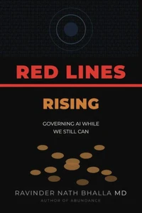 Red Lines Rising- Governing AI While We Still Can