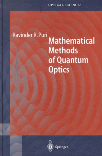 Ravinder-R Puri - Mathematical Methods of Quantum Optics.