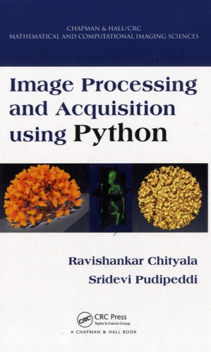 Ravishankar Chityala et Sridevi Pudipeddi - Image Processing and Acquisition using Python.