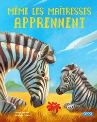 Même les maîtresses apprennent