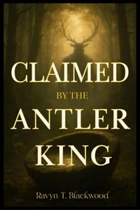 Claimed by the Antler King