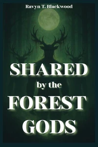 Shared by the Forest Gods