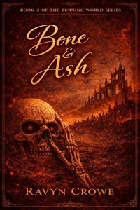 Bone &amp; Ash Book 2