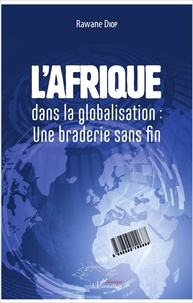 Rawane Diop - L'Afrique dans la globalisation : une braderie sans fin.