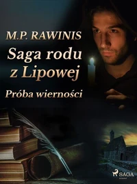 Saga rodu z Lipowej 31: Próba wierności