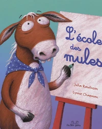 L'école des mules