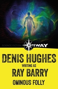 Ray Barry et Denis Hughes - Ominous Folly.