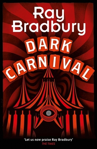 Ray Bradbury - Dark Carnival.