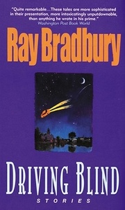 Ray Bradbury - Driving Blind.