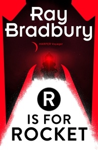 Ray Bradbury - R is for Rocket.