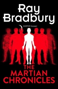 Ray Bradbury - The Martian Chronicles.