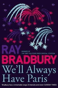 Ray Bradbury - We'll Always Have Paris.