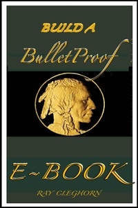  Ray Cleghorn - Build A Bulletproof Ebook.