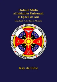 Ordinul Mistic al Inițiaților Universali ai Epocii de Aur
