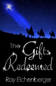  Ray Eichenberger - The Gifts Redeemed.