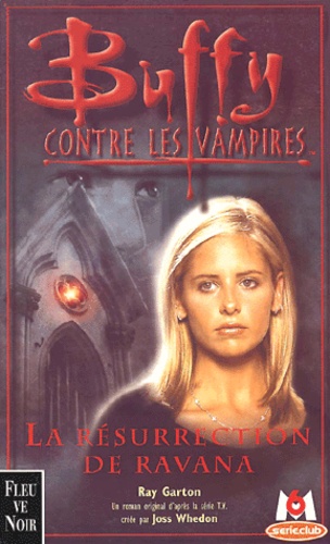 Ray Garton - Buffy contre les vampires Tome 21 : La Résurrection de Ravana.