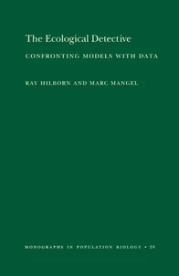 The Ecological Detective. Confronting Models With Data