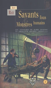 Savants fous & monstres humains