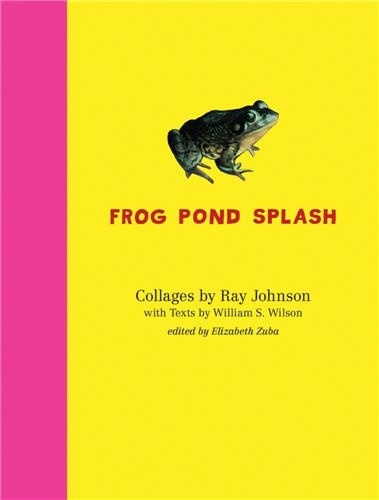 Ray Johnson et William-S Wilson - Frog pond splash.
