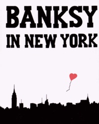 Ray Mock - Banksy in New York.