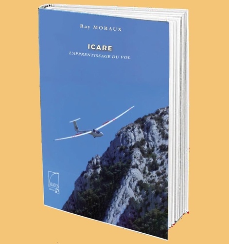 Ray Moraux - ICARE - L'apprentissage du vol.