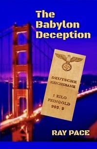  Ray Pace - The Babylon Deception - Wise Guys You'll Love, If You Know What's Good For You., #2.
