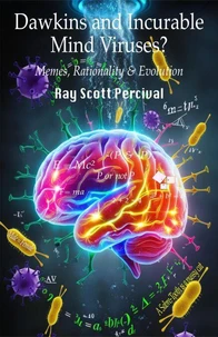 Dawkins and Incurable Mind Viruses?: Memes, Rationality, and Evolution