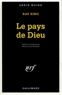 Ray Ring - Le pays de Dieu.