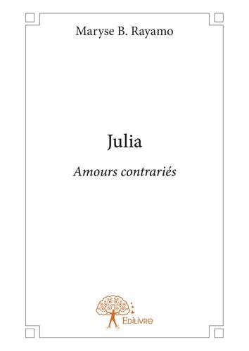Julia. Amours contrariés