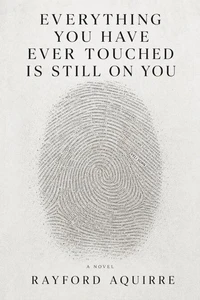 Everything You Have Ever Touched Is Still on You