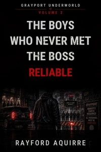 The Boys Who Never Met The Boss, Vol.2: RELIABLE