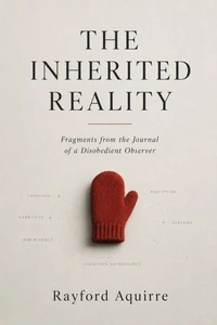 The Inherited Reality