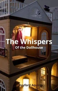 The Whispers of The DollHouse