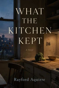 What The Kitchen Kept