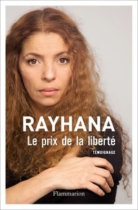  Rayhana - Le prix de la liberté.
