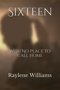 Sixteen: With no Place to Call Home