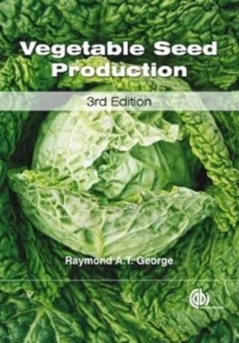 Raymond A. T. George - Vegetable Seed Production.