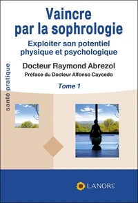 Vaincre par la sophrologie
