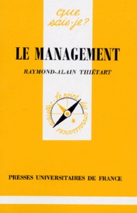 Raymond-Alain Thiétart - Le management.