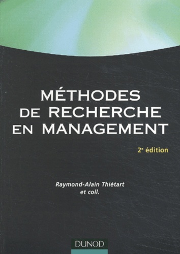 Raymond-Alain Thiétart - Methodes De Recherche En Management. 2eme Edition.