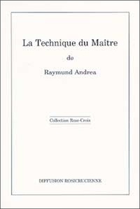 Raymond Andrea - La technique du maître.