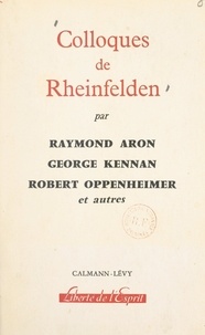 Raymond Aron et Jeanne Hersch - Colloques de Rheinfelden - Rapports.