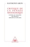 Raymond Aron - Critique de la pensée sociologique - Cours au Collège de France (1970-1971 et 1971-1972).