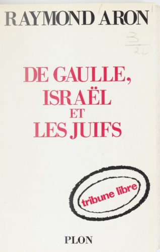 De Gaulle, Israël et les Juifs