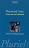 Raymond Aron - Essai sur les libertés.