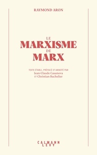 Raymond Aron - Le Marxisme de Marx.