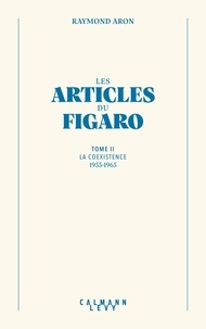Raymond Aron - Les articles du Figaro - volume 2.