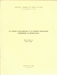 Raymond Aron - Les rapports russo-américains et les rapports franco-russes : convergences ou contradictions ?.