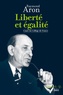 Raymond Aron - Liberté et égalité - Cours au Collège de France.