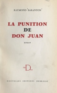 Raymond Baranton - La punition de Don Juan.